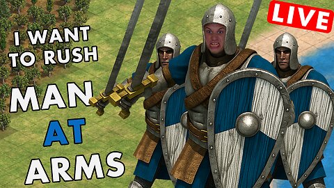 I Need to Learn the Man At Arms Rush!