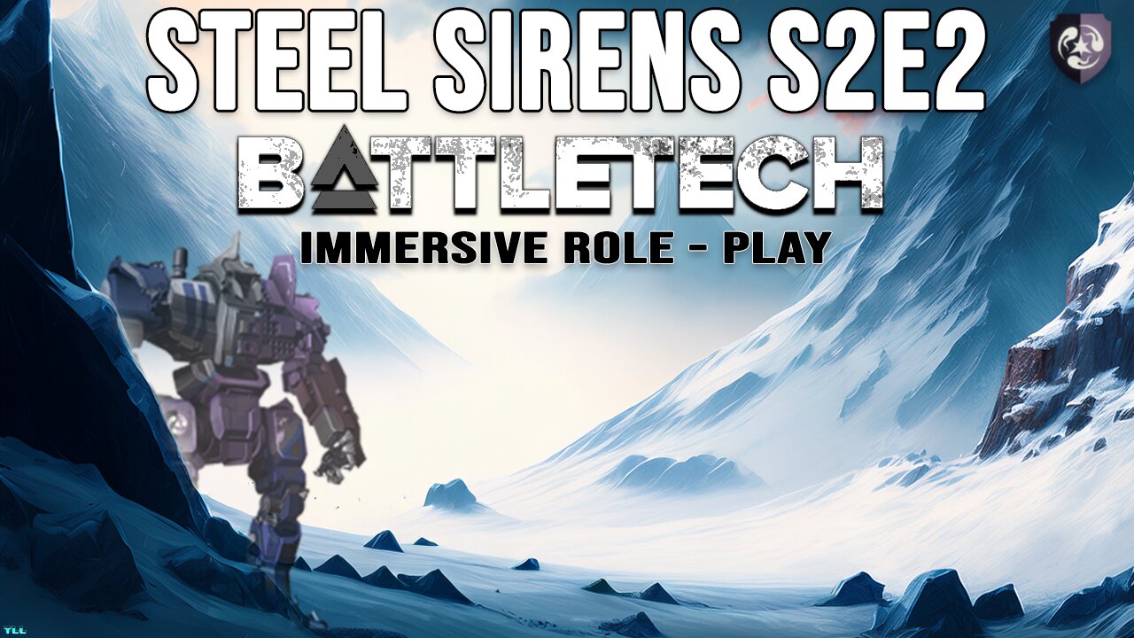 BattleTech Steel Sirens S2E2: Mission Briefing