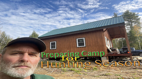 Preparing Camp for Hunting Season