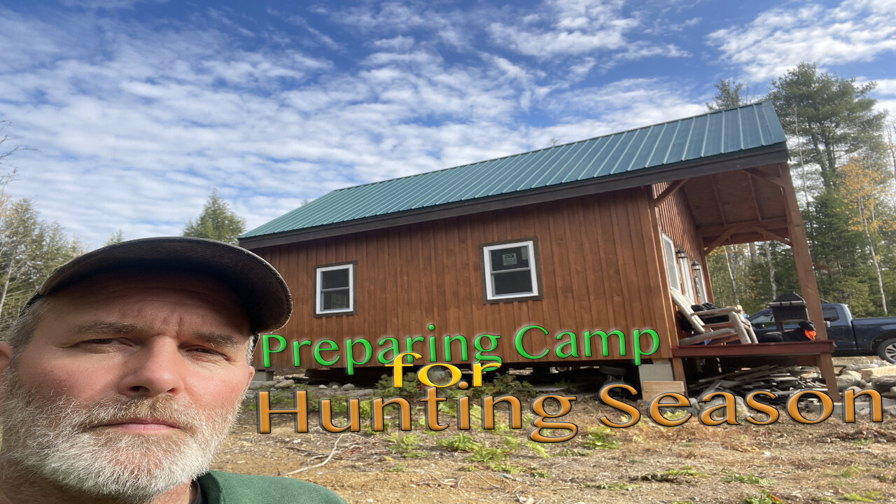 Preparing Camp for Hunting Season