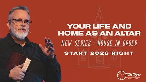 Your Life and Home as an Altar | HOUSE IN ORDER | Pastor Deane Wagner | Sunday Service