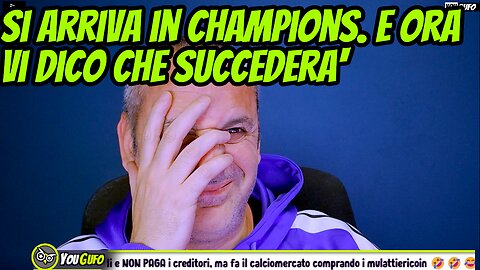 FINALMENTE ARRIVA LA CHAMPIONS LEAGUE. VI DICO CHE SUCCEDE ADESSO.