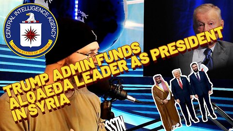TRUMP ADMIN FUNDS ALQAEDA LEADER AS PRESIDENT IN SYRIA