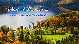 Classical Destinations 2 | Moscow & Switzerland - Rachmaninoff (Episode 5)