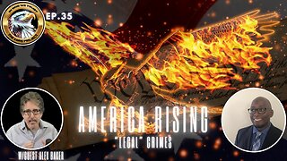 Ep. 35 – America Rising: “Legal” Crimes – The Quiet Ruin of Family Courts