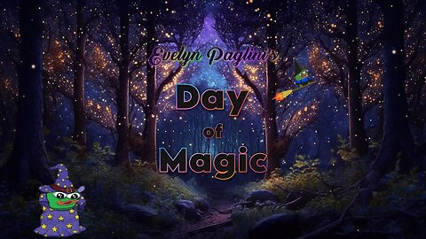 Evelyn Paglini's Day of Magic