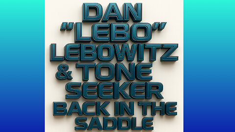 DAN ´´LEBO´´ LEBOWITZ & TONE SEEKER - BACK IN THE SADDLE