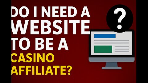 Do I need a website to be a casino affiliate? Is an iGaming website essential in 2025?
