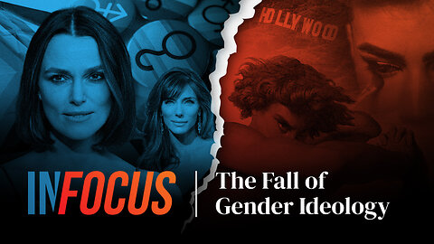 The FALL of Transgenderism: What Happens Now? InFocus #5