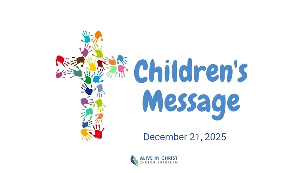 Children's Message: December 21, 2025