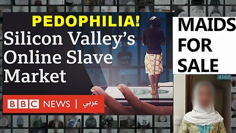 BBC Arabic Africa Eye Silicon Valley's Kuwait Online Pedophile Slave Market!