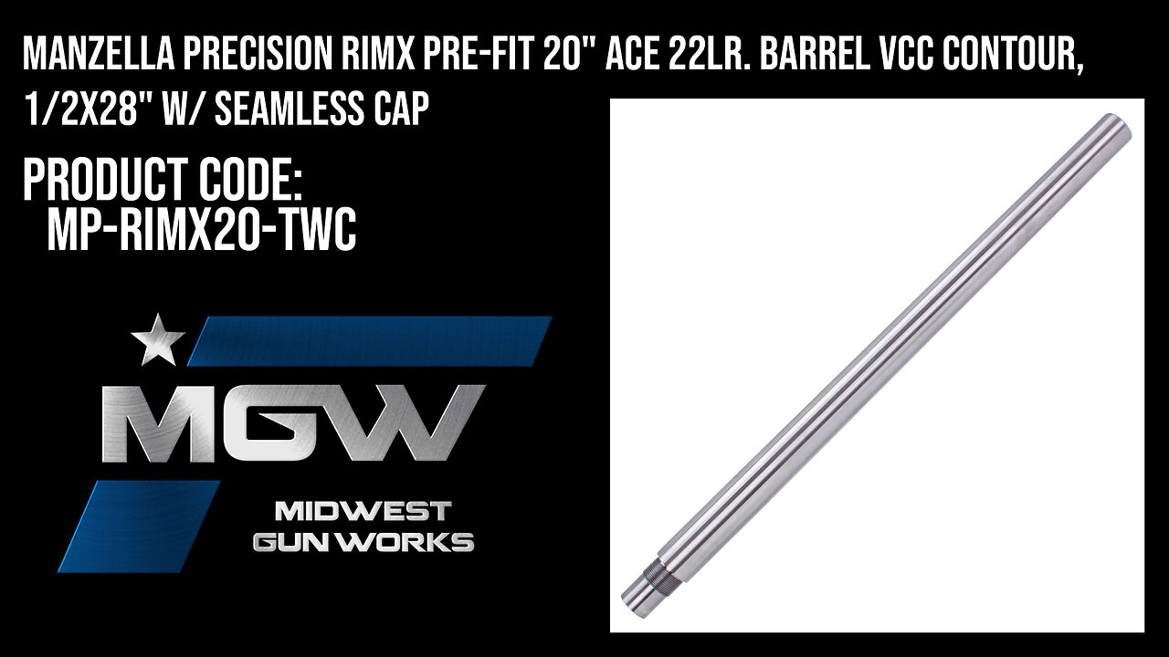Manzella Precision RimX Pre-Fit 20" ACE 22LR. Barrel VCC Contour, 1/2x28" w/ Cap - MP-RIMX20-TWC