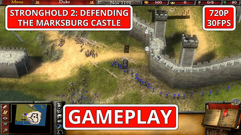 Stronghold 2: Gameplay: Defending The Marksburg Castle - (PC HD) [720p30FPS]