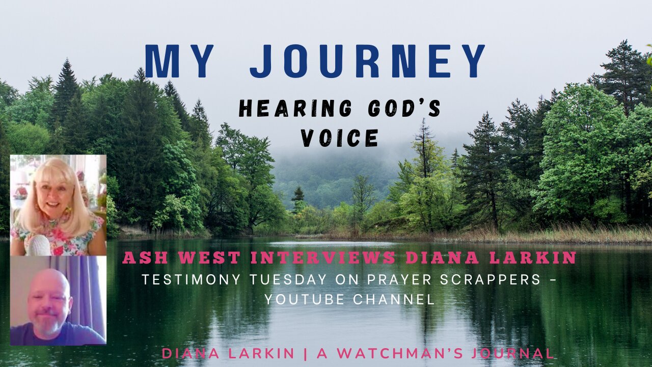 My Journey Hearing God's Voice - Ash West interviews Diana Larkin - Testimony Tuesday