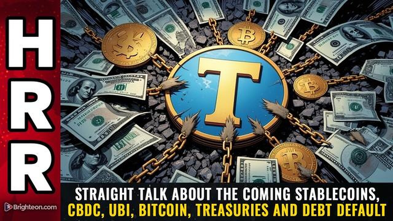 Straight talk about the coming STABLECOINS, CBDC, UBI, Bitcoin, Treasuries...