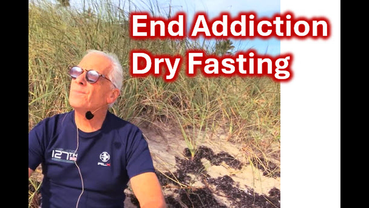 END ADDICTION DRY FASTING