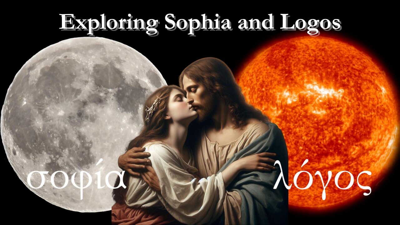Exploring Sophia & Logos