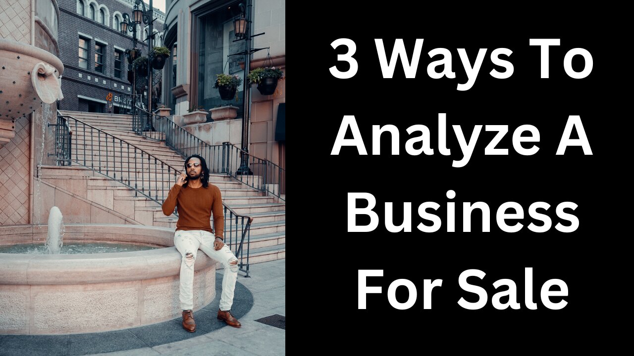 How To Analyze A Business For Sale