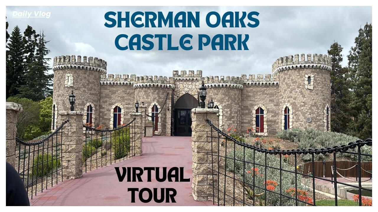 Sherman Oaks Castle Park (Mini Golf) Virtual Tour