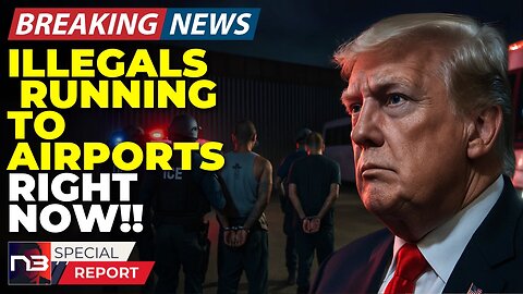 🚨BREAKING: Illegals Are LITERALLY Running To The Airport RN After Trump’s Announcement - Here’s Why