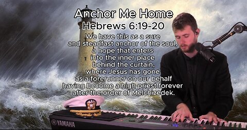 (Original Hymn) Anchor Me Home
