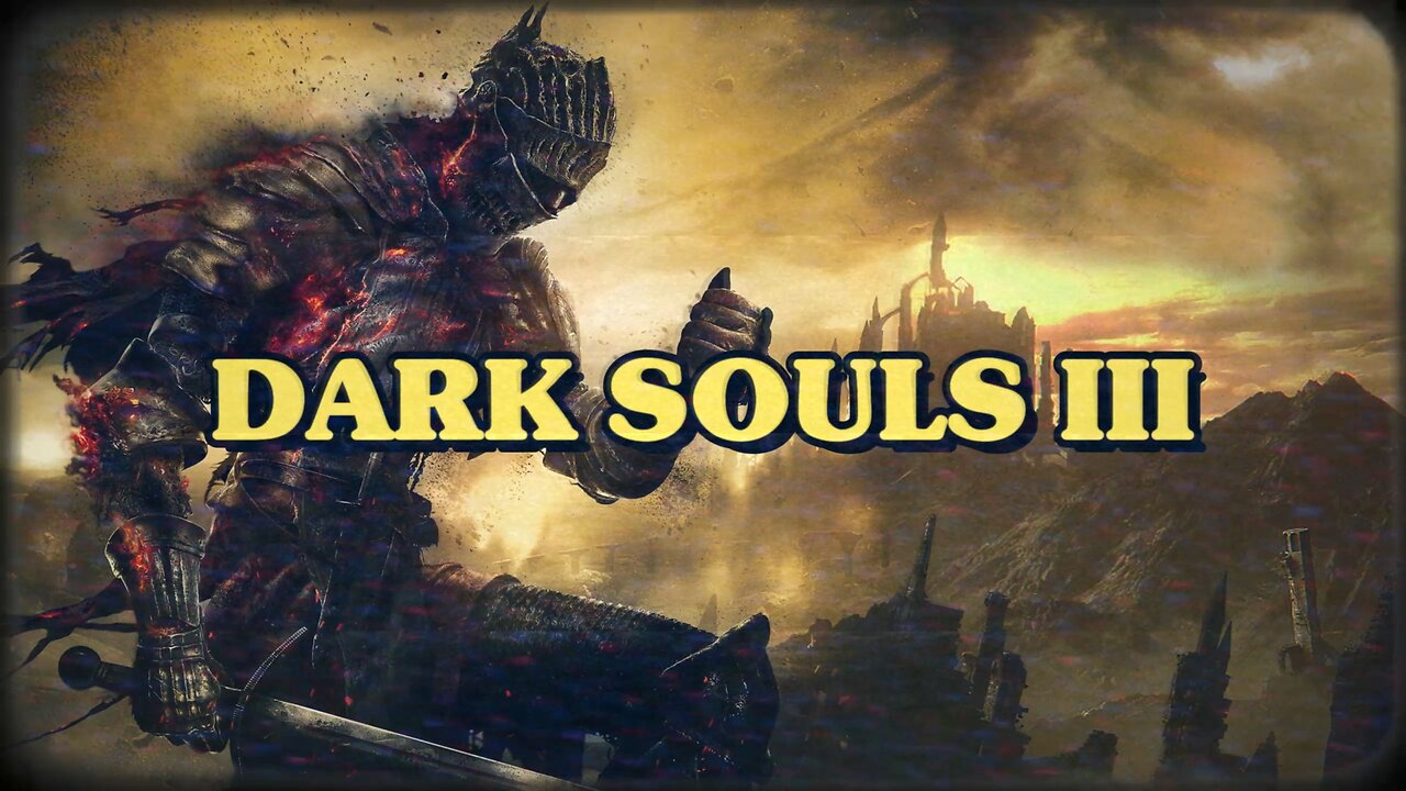 Dark Souls III - Intro Proyecto