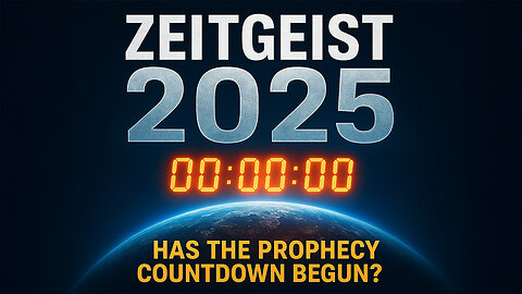 Zeitgeist 2025 | Has the Prophecy Countdown Begun? | Tom Horn and Josh Peck | Repost 2021