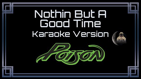 Poison - Nothin But A Good Time (CC)