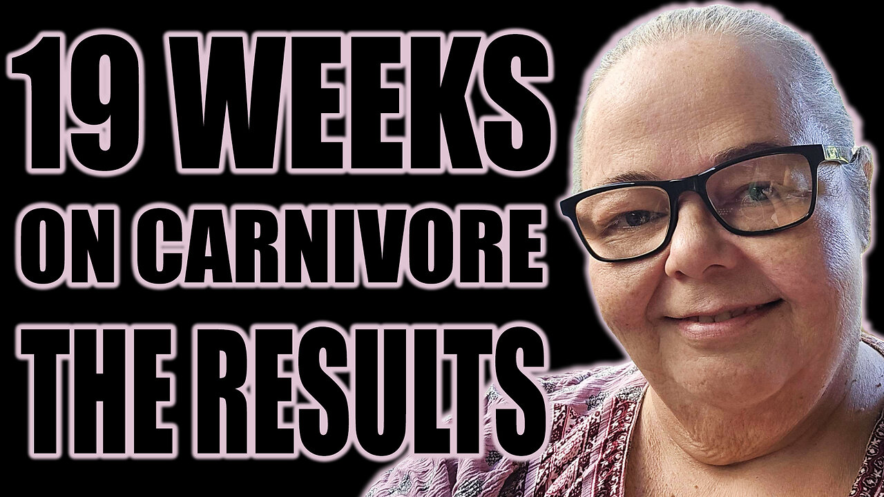 19 Weeks On Carnivore - The Results