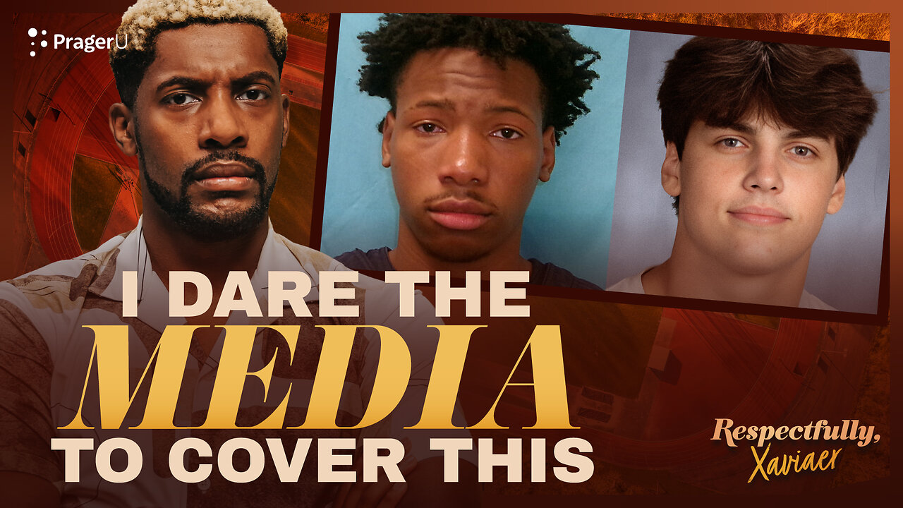 I Dare the Media to Cover This: White Teen Fatally Stabbed at Texas Track Meet | Respectfully, Xaviaer | PragerU