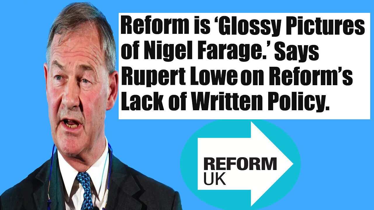 Rupert Lowe on the Lack of Written Policy by ReformUK 28 April 2025