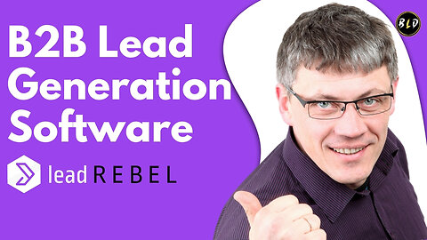 The Ultimate B2B Lead Gen Tool | LeadRebel Lifetime Deal