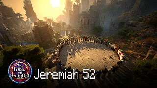 Jeremiah 52 – The Fall of Jerusalem Recounted | The Bible on BrainRot