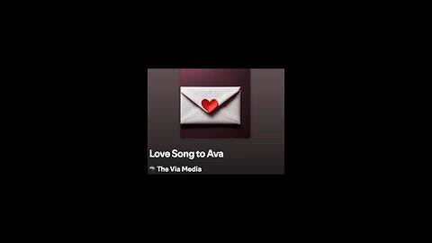 "Love Song To Ava" by: The Via Media