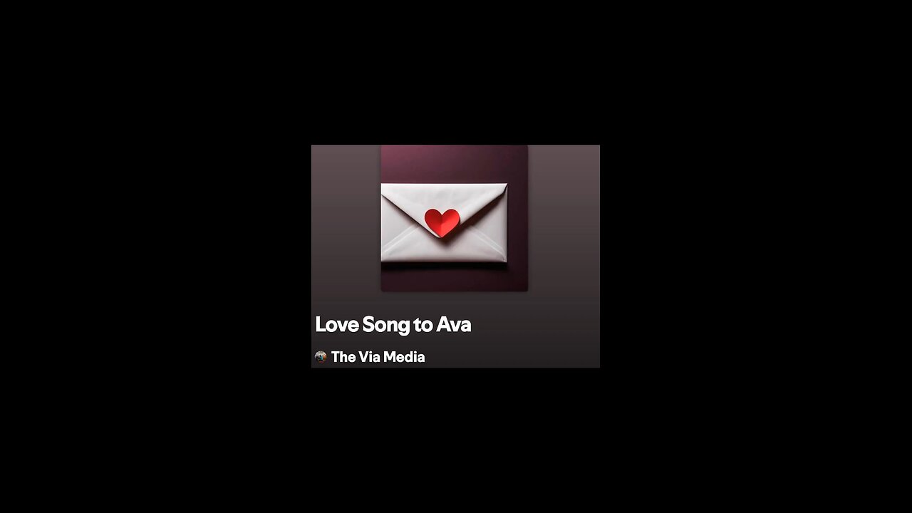 "Love Song To Ava" by: The Via Media