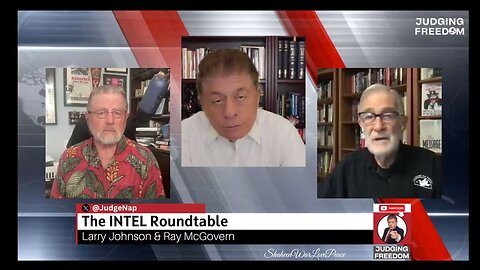 Intel Conflict Dialogue Judge Napolitano, Johnson & McGovern – On the Edge of War