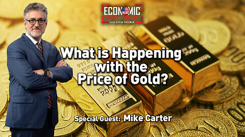 Gold’s Surge Explained | Guest: Mike Carter | EP 368