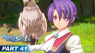 Trails in the Sky 1st Chapter Part 41 - Maintenance Mail & Exploration Escort