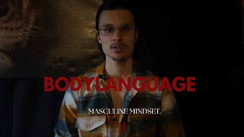 Bodylanguage says more than words.