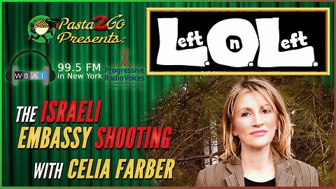 MK-ULTRA and the Israeli Embassy Shooter with Celia Farber - Left on Left recording for WBAI 99.5 fm