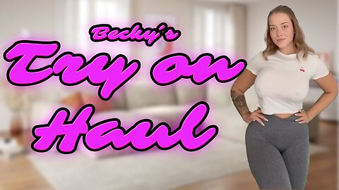 [4K] TRANSPARENT TOPS TRY ON HAUL | GET READY WITH BECKY