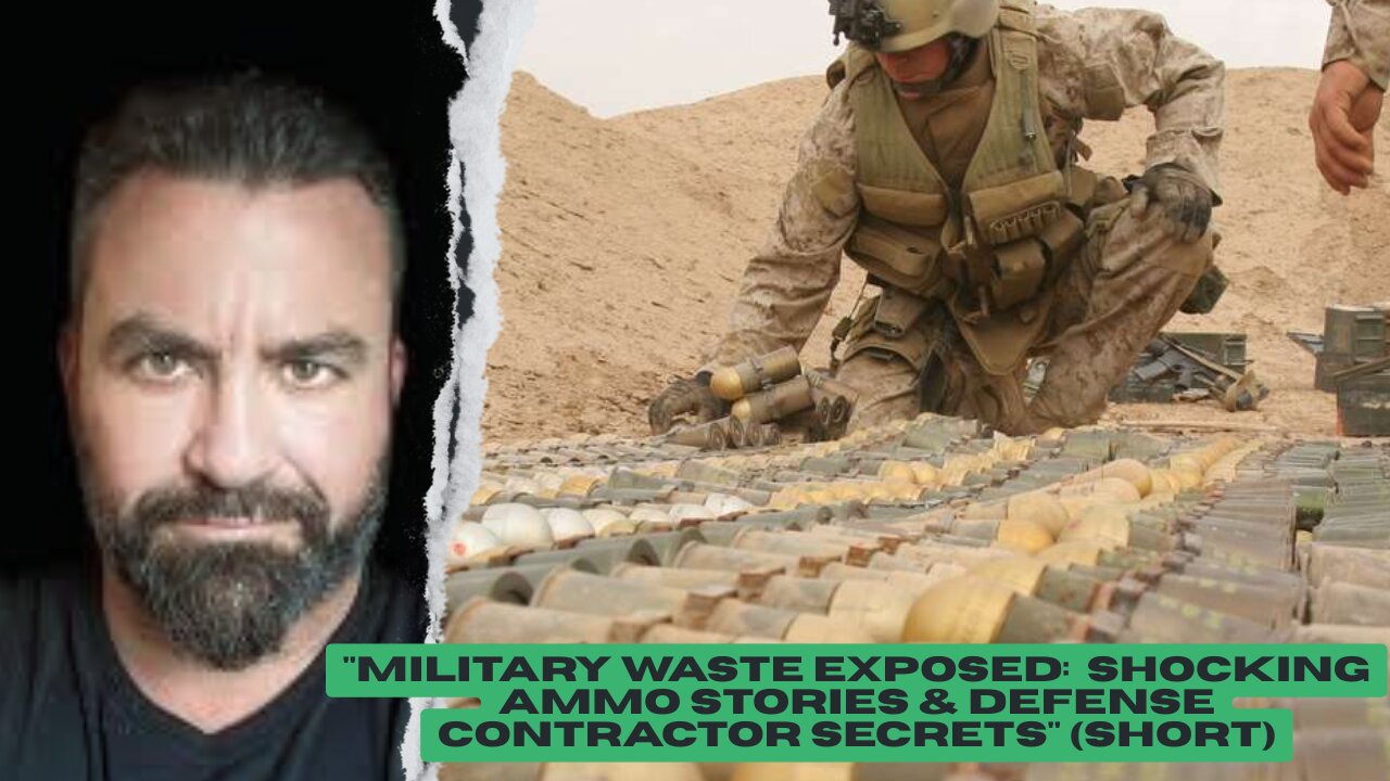 "Military Waste Exposed: Shocking Ammo Stories & Defense Contractor Secrets" (SHORT)