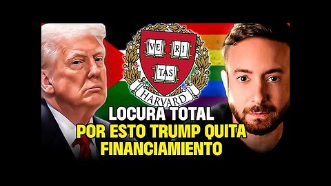 🔥¡Trump vs. Harvard! El wokismo universitario en problemas - Agustín Laje