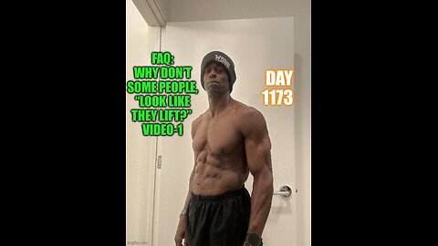 FAQ: Why don’t you look like you lift? Part-1