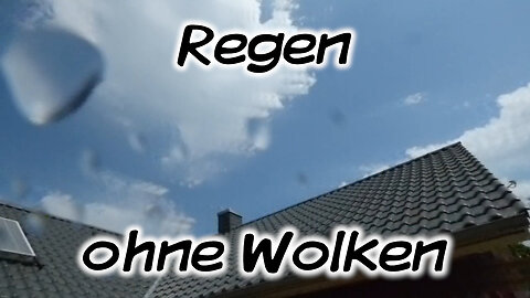 Regen ohne Wolken ...?! - Mach's Dir. Selbst.