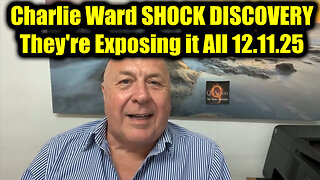 Charlie Ward SHOCK DISCOVERY - They're Exposing it All 12.11.25