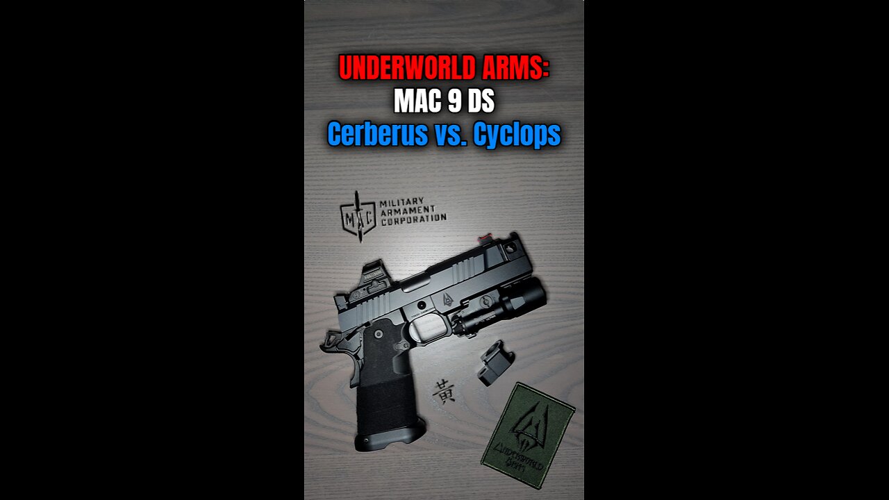 UNDERWORLD ARMS: MAC 9 Cerberus vs. Cyclops