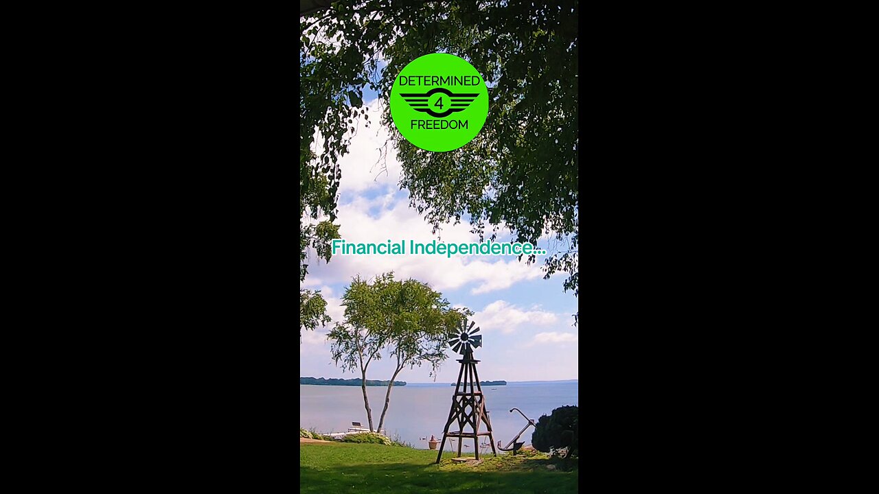 Financial Independence...
