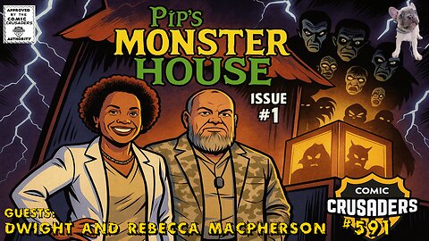 Comic Crusaders Podcast #591 - Dwight and Rebecca MacPherson