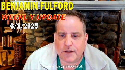 Benjamin Fulford Update Today June 1, 2025 - Benjamin Fulford